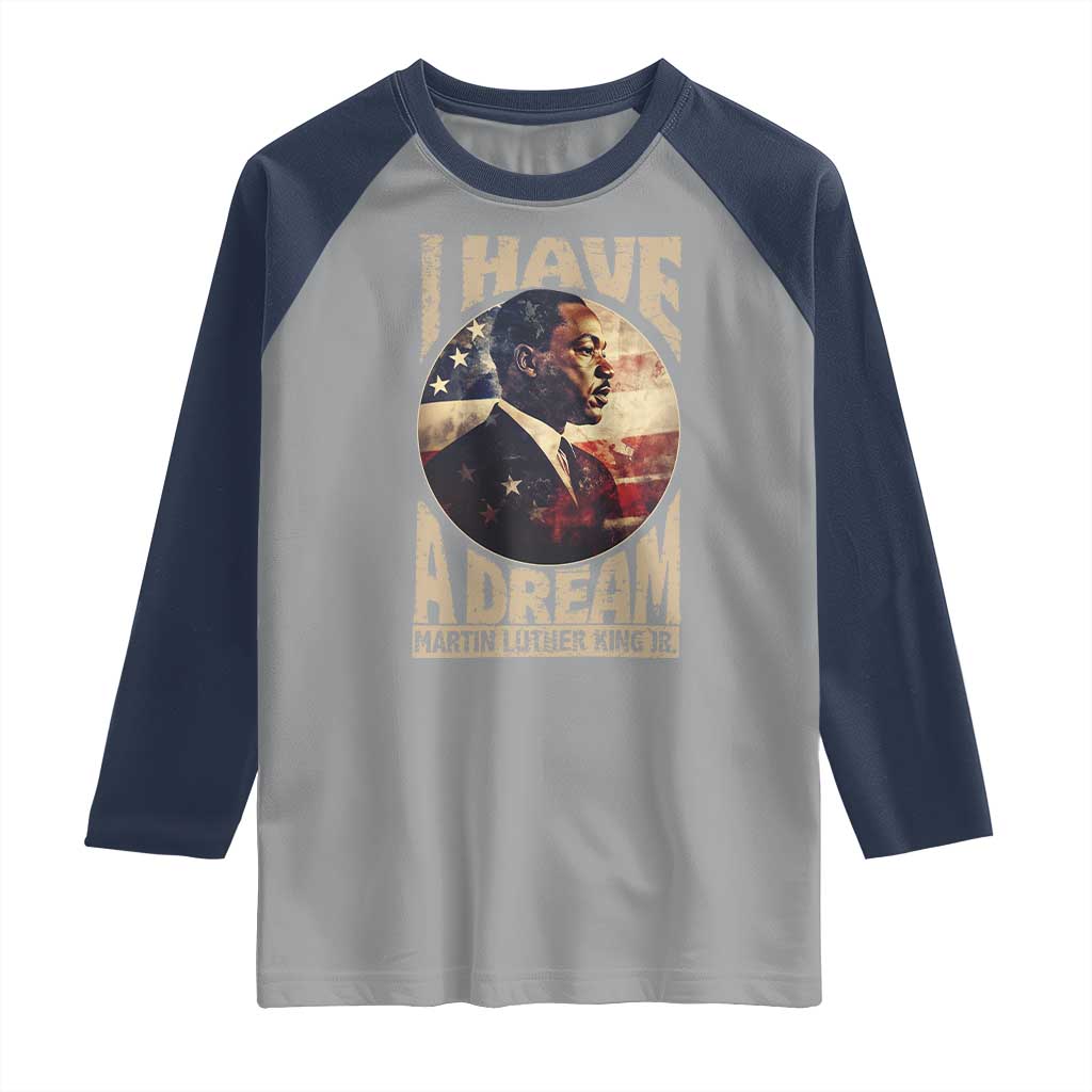 Martin Luther King Jr Raglan Shirt I Have A Dream American Flag MLK Day Black History