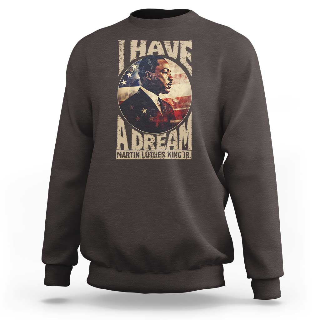 Martin Luther King Jr Sweatshirt I Have A Dream American Flag MLK Day Black History