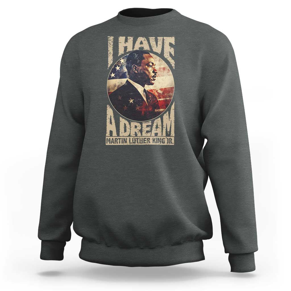Martin Luther King Jr Sweatshirt I Have A Dream American Flag MLK Day Black History