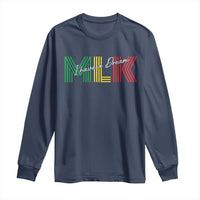 Martin Luther King Jr Day Long Sleeve Shirt I Have A Dream Black History