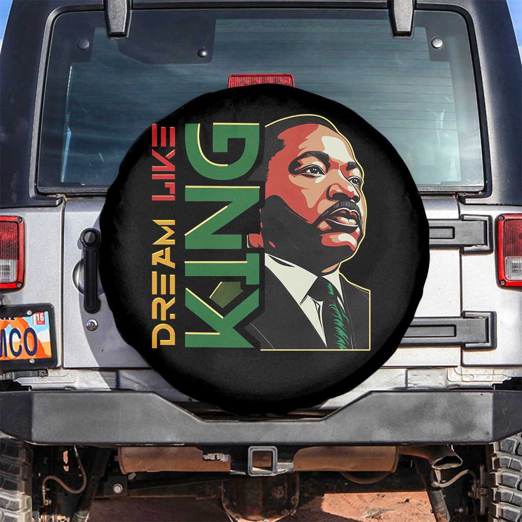 Martin Luther King Jr Spare Tire Cover Dream Like King MLK Day Black History