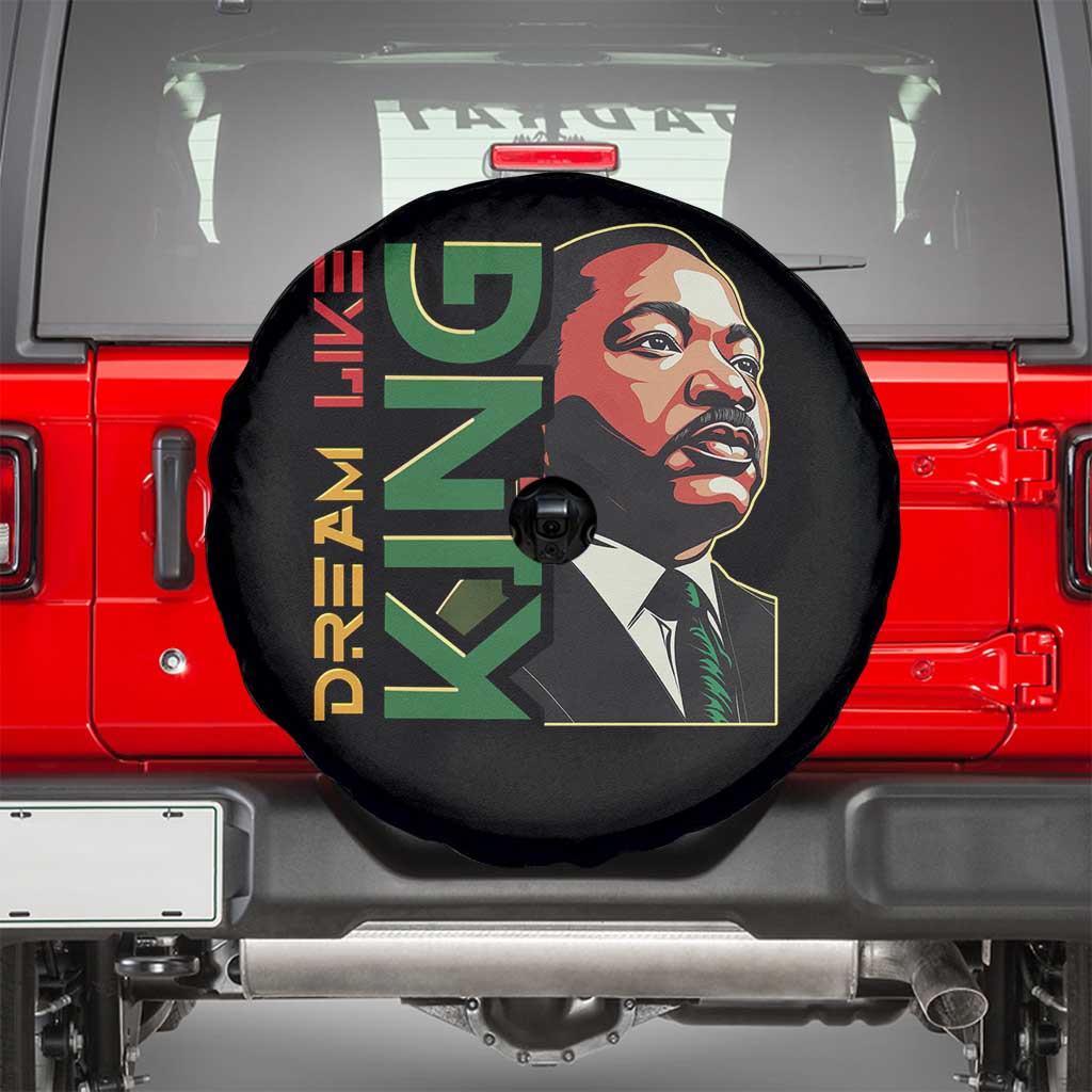 Martin Luther King Jr Spare Tire Cover Dream Like King MLK Day Black History