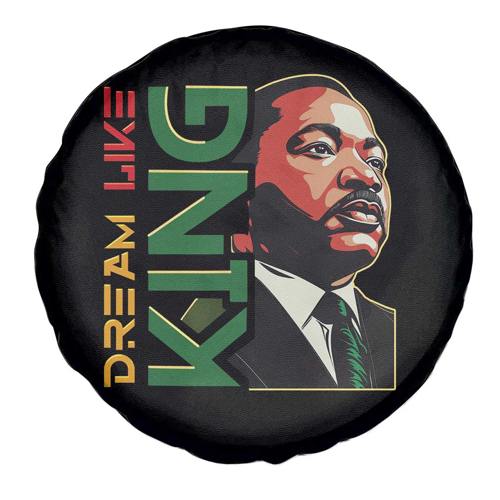 Martin Luther King Jr Spare Tire Cover Dream Like King MLK Day Black History