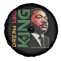 Martin Luther King Jr Spare Tire Cover Dream Like King MLK Day Black History