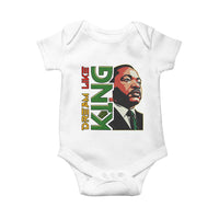 Martin Luther King Jr Baby Onesie Dream Like King MLK Day Black History