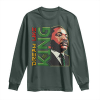 Martin Luther King Jr Long Sleeve Shirt Dream Like King MLK Day Black History
