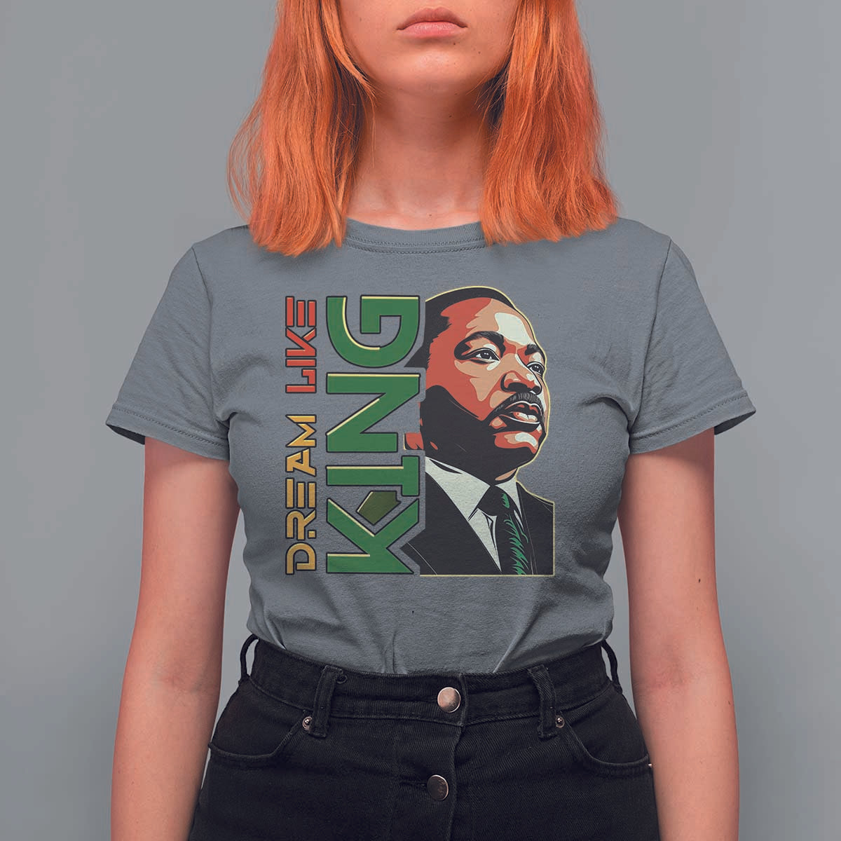 Martin Luther King Jr T Shirt For Women Dream Like King MLK Day Black History