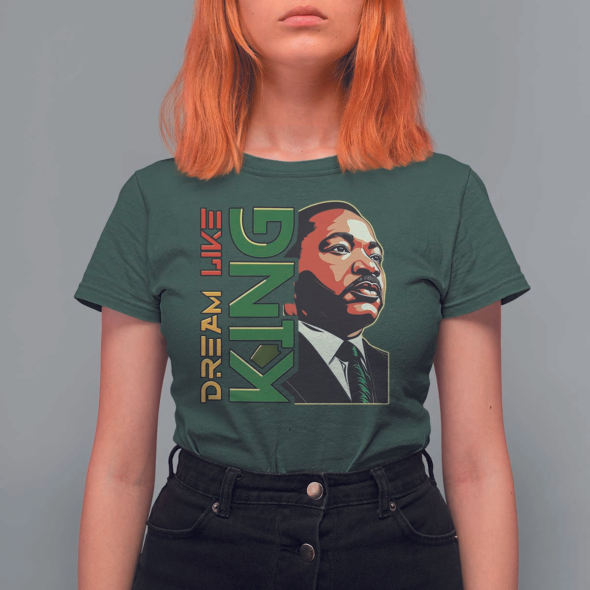 Martin Luther King Jr T Shirt For Women Dream Like King MLK Day Black History