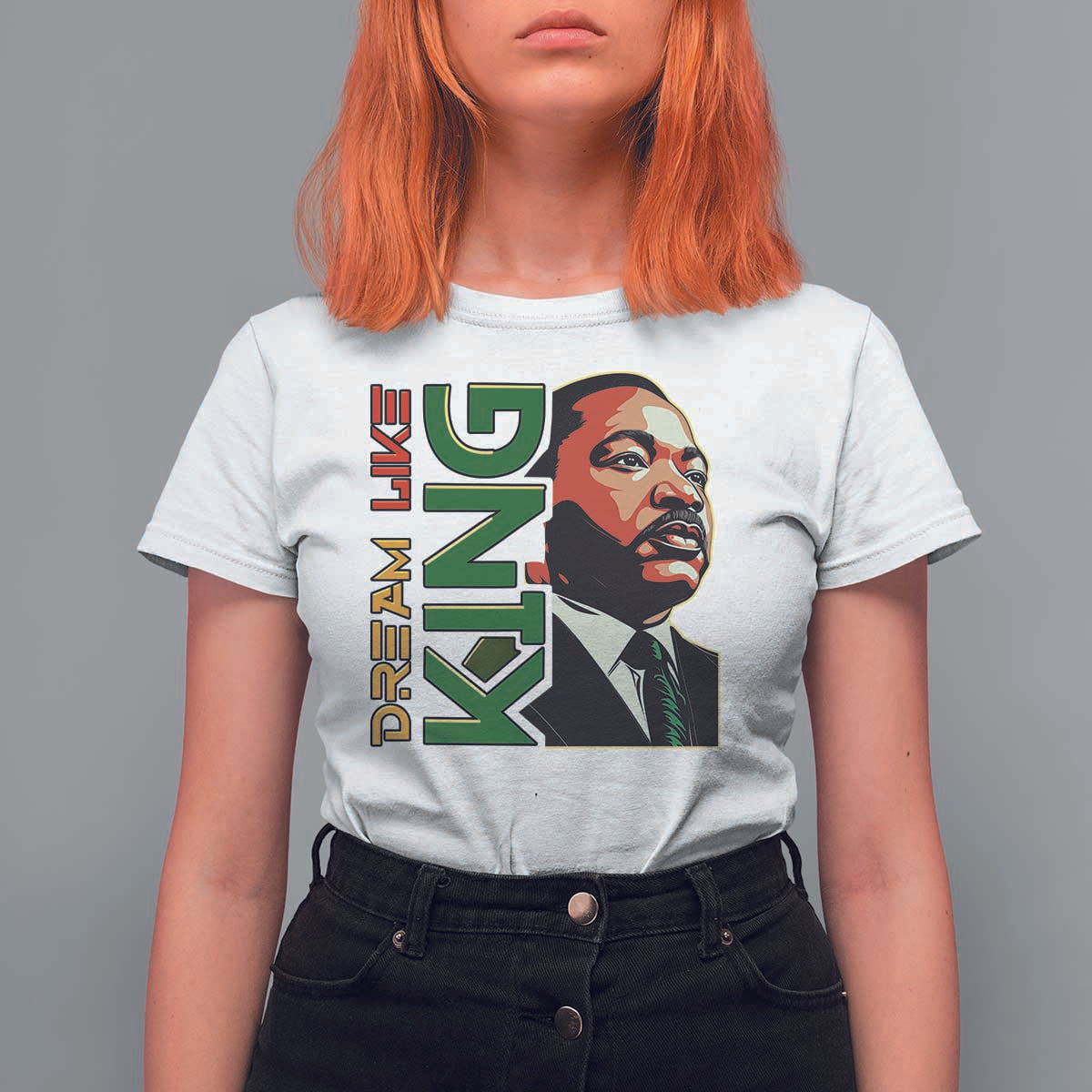 Martin Luther King Jr T Shirt For Women Dream Like King MLK Day Black History