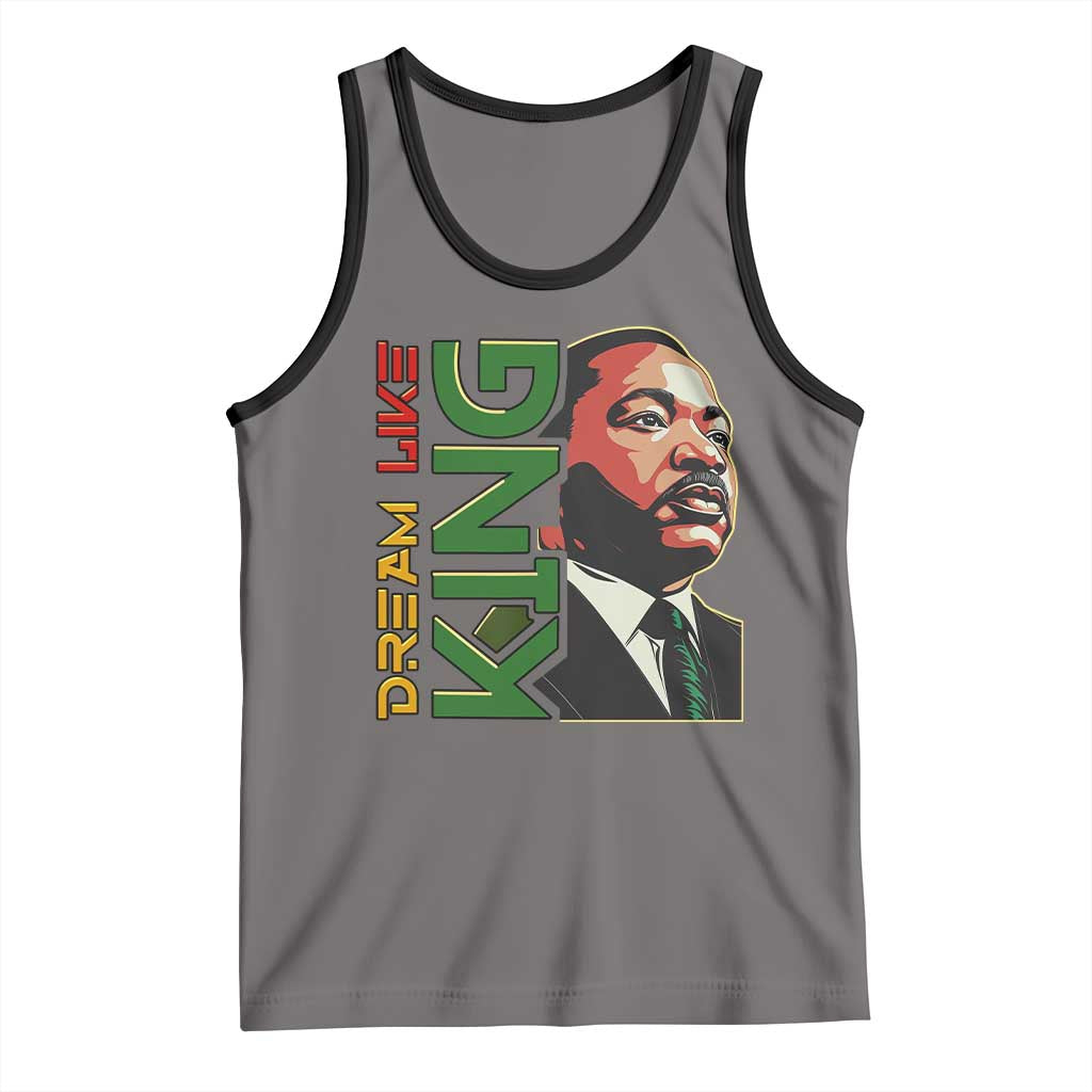 Martin Luther King Jr Tank Top Dream Like King MLK Day Black History