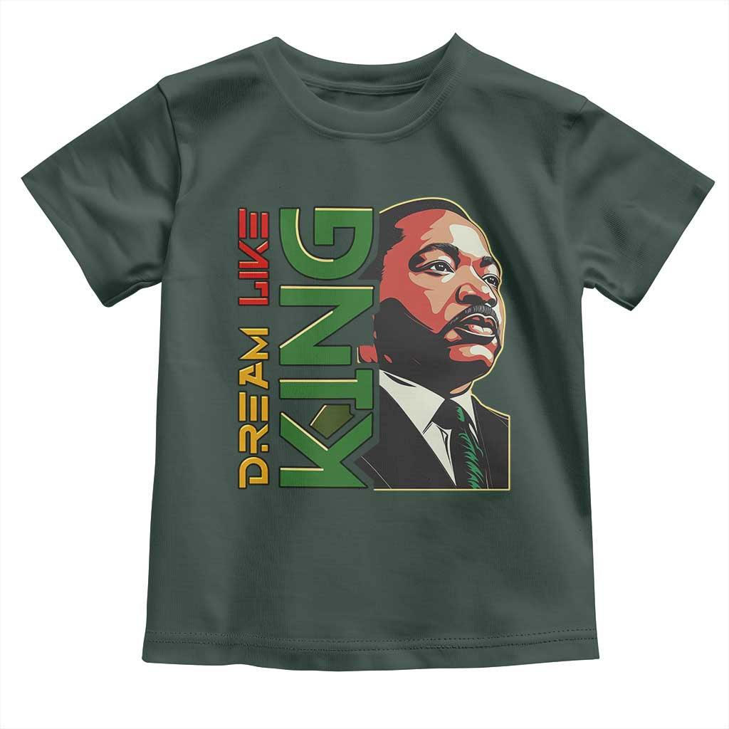 Martin Luther King Jr Toddler T Shirt Dream Like King MLK Day Black History