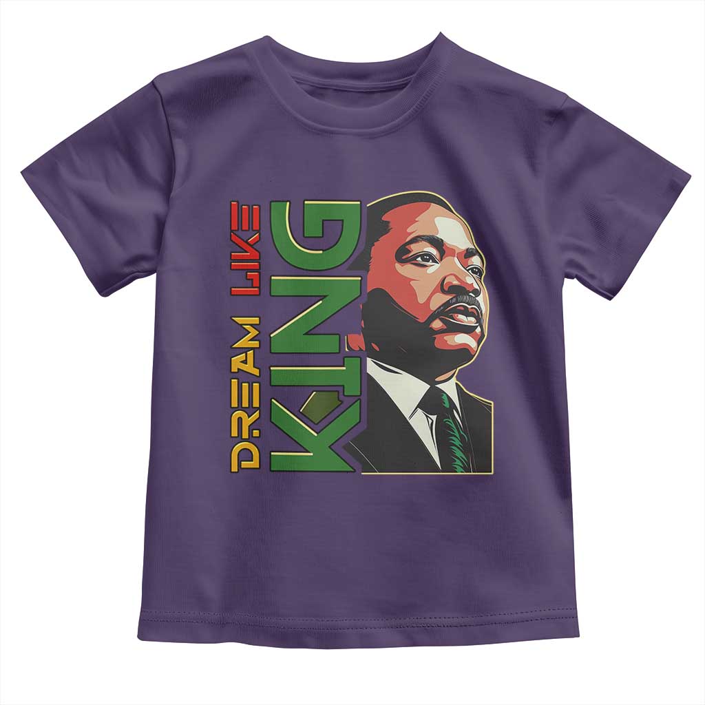 Martin Luther King Jr Toddler T Shirt Dream Like King MLK Day Black History