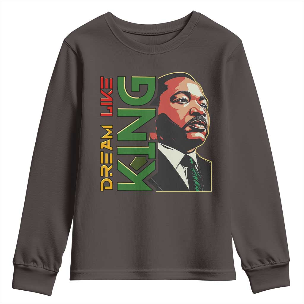 Martin Luther King Jr Youth Sweatshirt Dream Like King MLK Day Black History