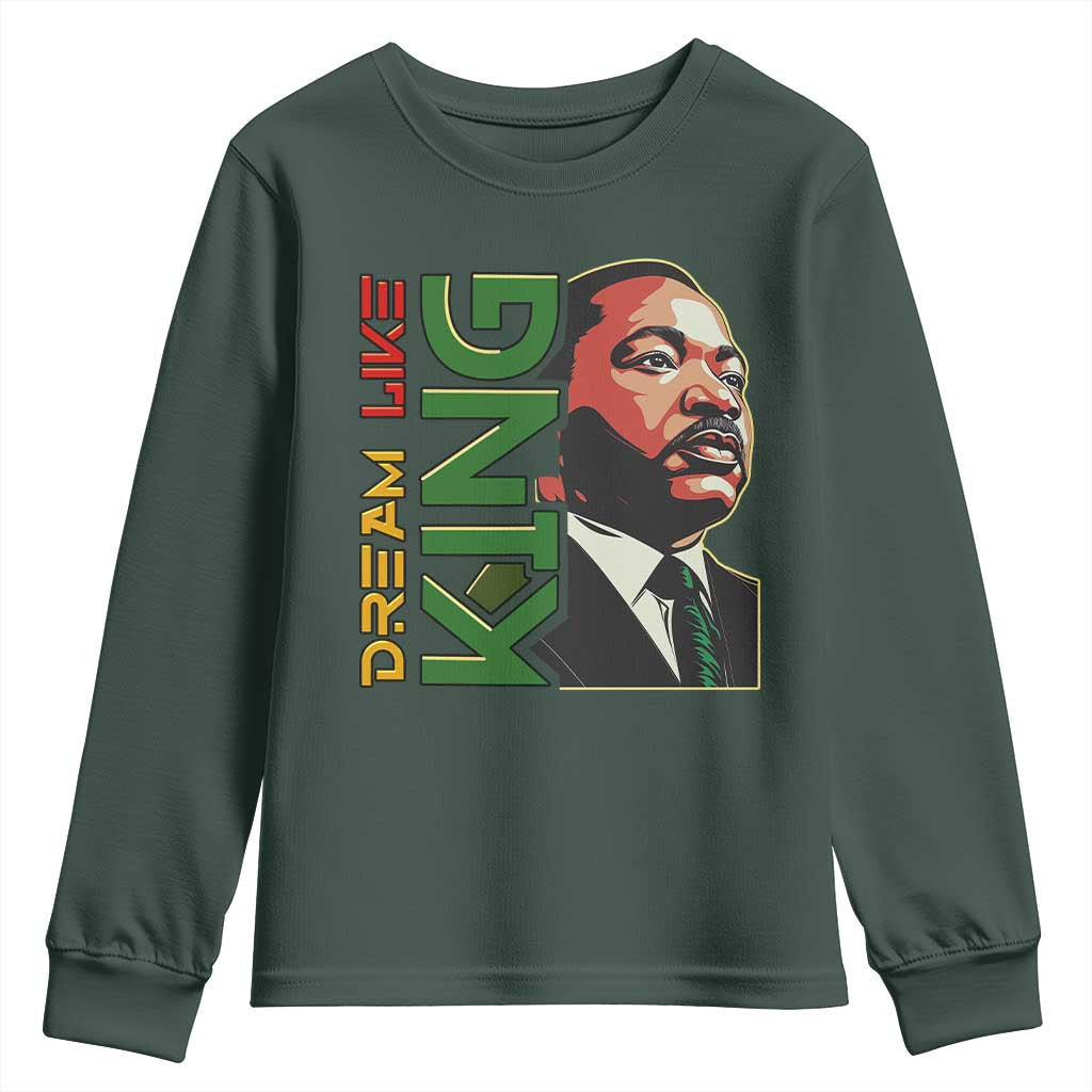 Martin Luther King Jr Youth Sweatshirt Dream Like King MLK Day Black History