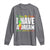 Martin Luther King Jr Long Sleeve Shirt I May Be Small But I Have A Dream Like King MLK