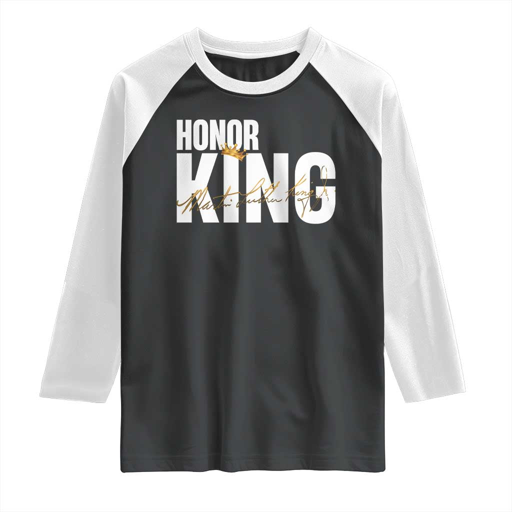 Martin Luther King Jr Day Raglan Shirt Honoring The King MLK