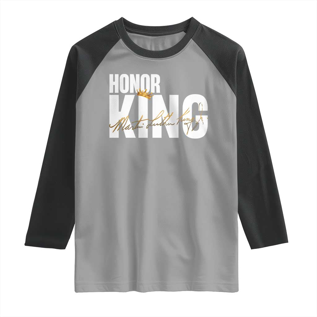 Martin Luther King Jr Day Raglan Shirt Honoring The King MLK