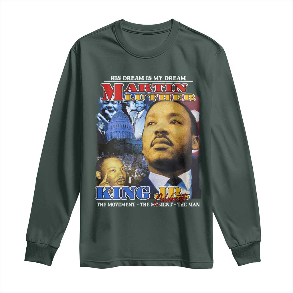 Martin Luther King Jr Long Sleeve Shirt His Dream Is My Dream American Flag MLK Day Black HIstory
