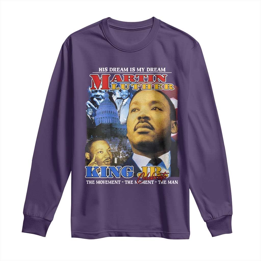 Martin Luther King Jr Long Sleeve Shirt His Dream Is My Dream American Flag MLK Day Black HIstory