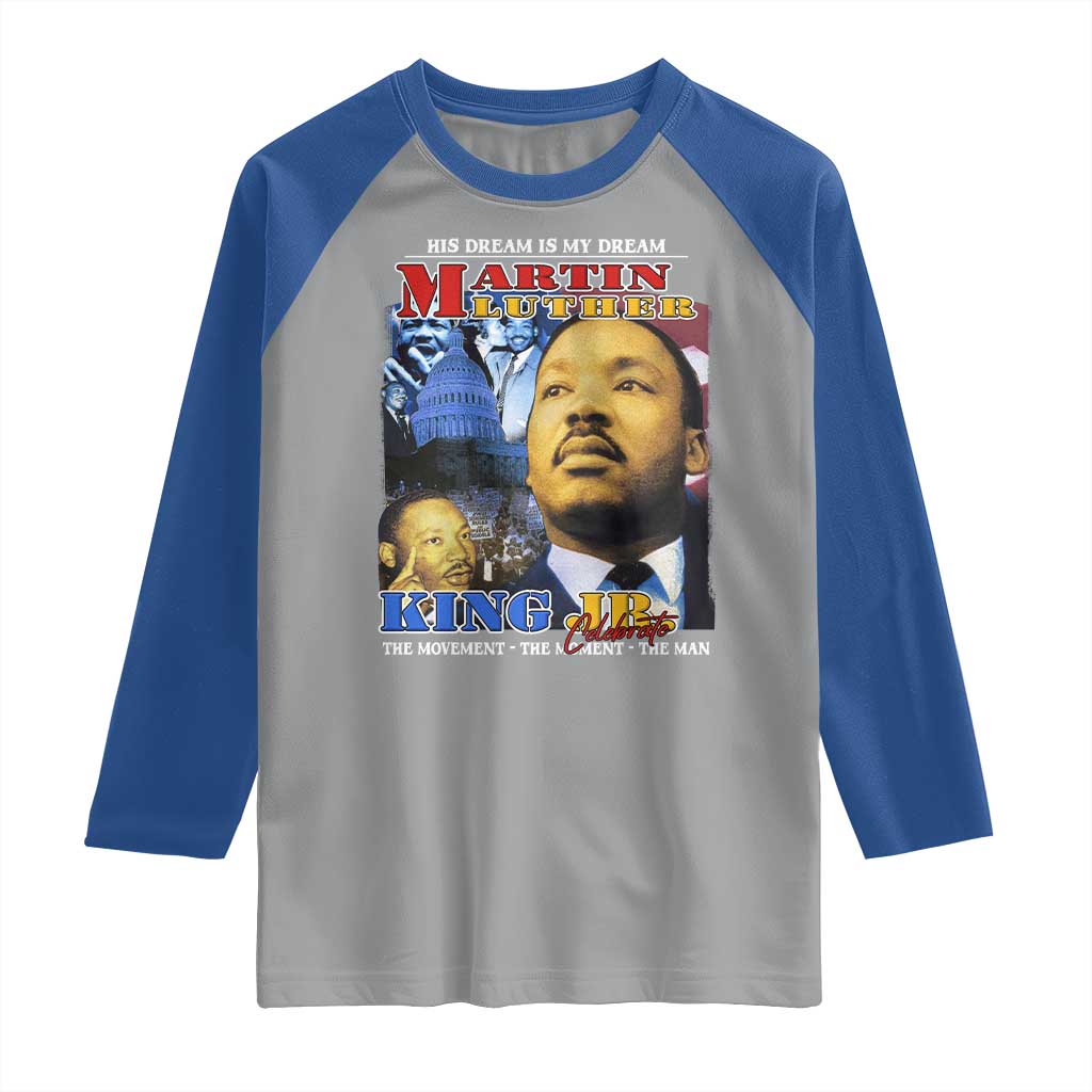 Martin Luther King Jr Raglan Shirt His Dream Is My Dream American Flag MLK Day Black HIstory