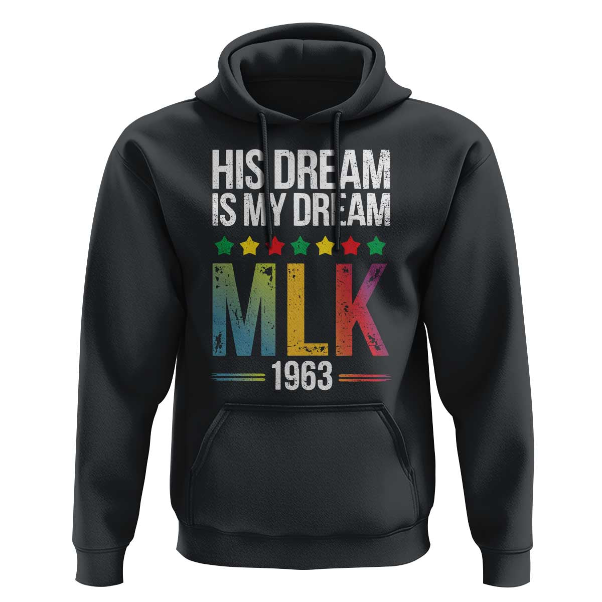 Martin Luther King Jr Hoodie His Dream Is My Dream 1963 Black History