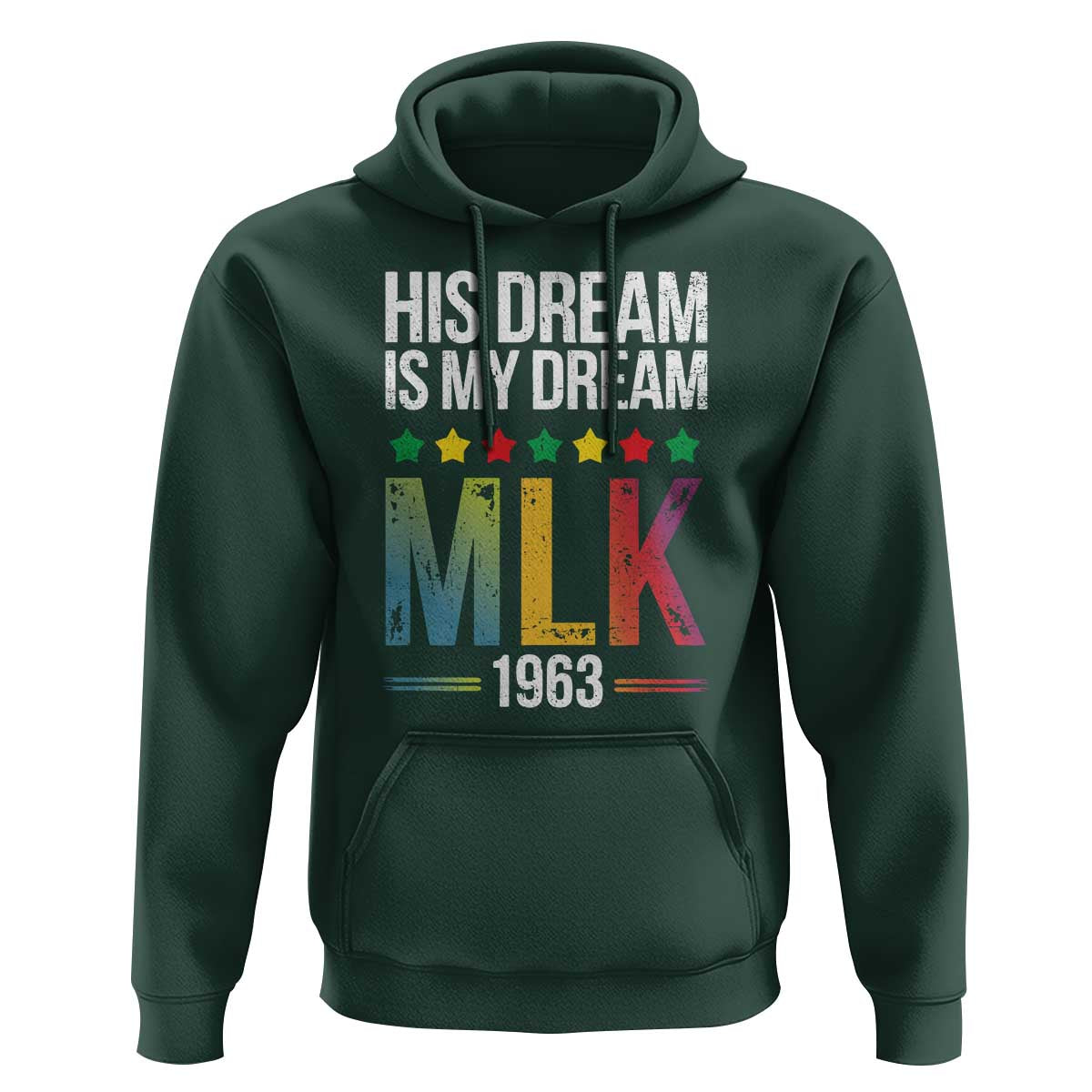 Martin Luther King Jr Hoodie His Dream Is My Dream 1963 Black History