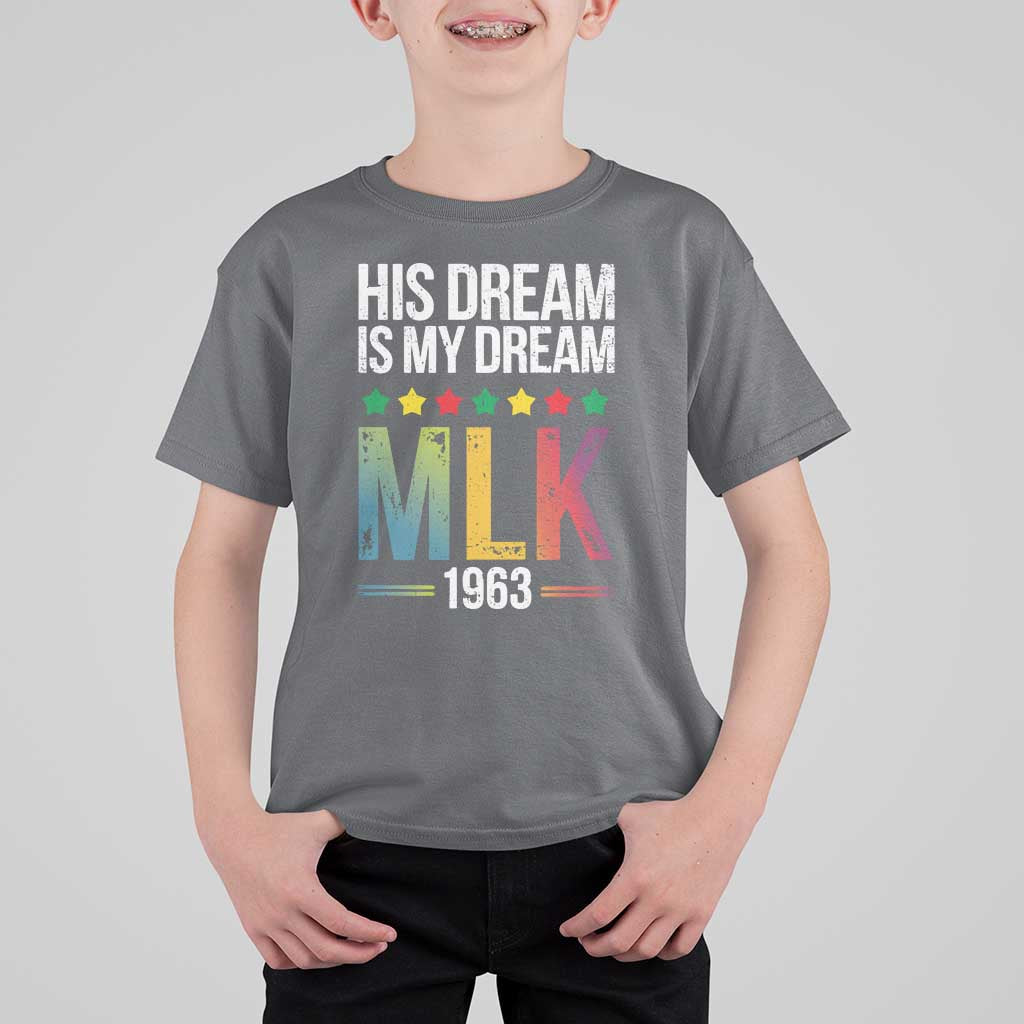Martin Luther King Jr T Shirt For Kid His Dream Is My Dream 1963 Black History