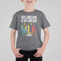 Martin Luther King Jr T Shirt For Kid His Dream Is My Dream 1963 Black History