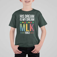 Martin Luther King Jr T Shirt For Kid His Dream Is My Dream 1963 Black History