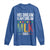 Martin Luther King Jr Long Sleeve Shirt His Dream Is My Dream 1963 Black History