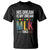 Martin Luther King Jr T Shirt His Dream Is My Dream 1963 Black History