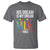 Martin Luther King Jr T Shirt His Dream Is My Dream 1963 Black History