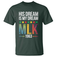 Martin Luther King Jr T Shirt His Dream Is My Dream 1963 Black History