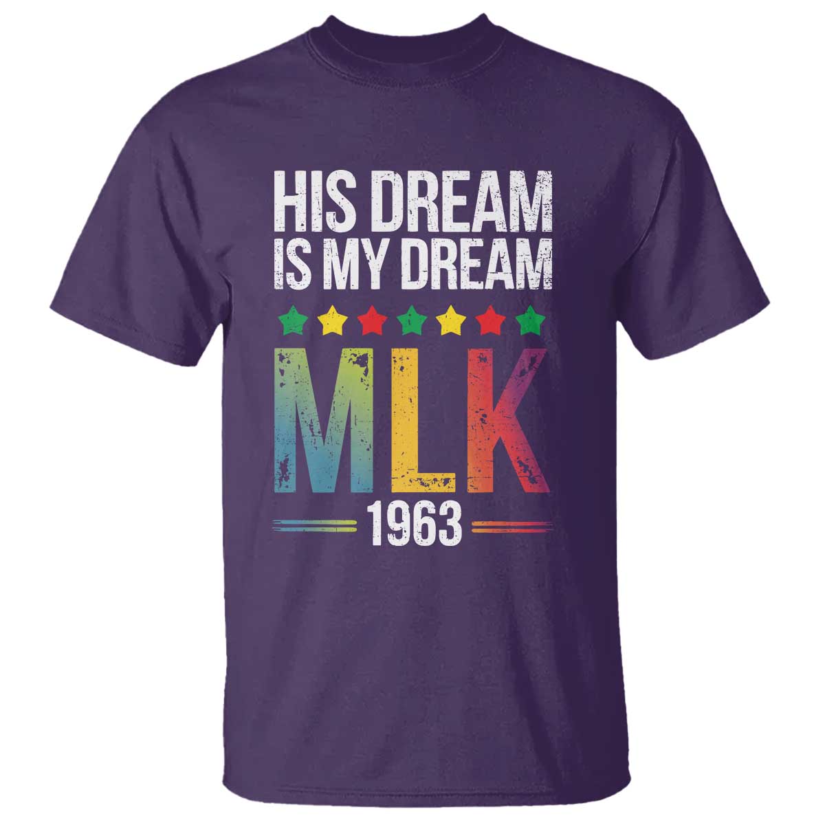 Martin Luther King Jr T Shirt His Dream Is My Dream 1963 Black History