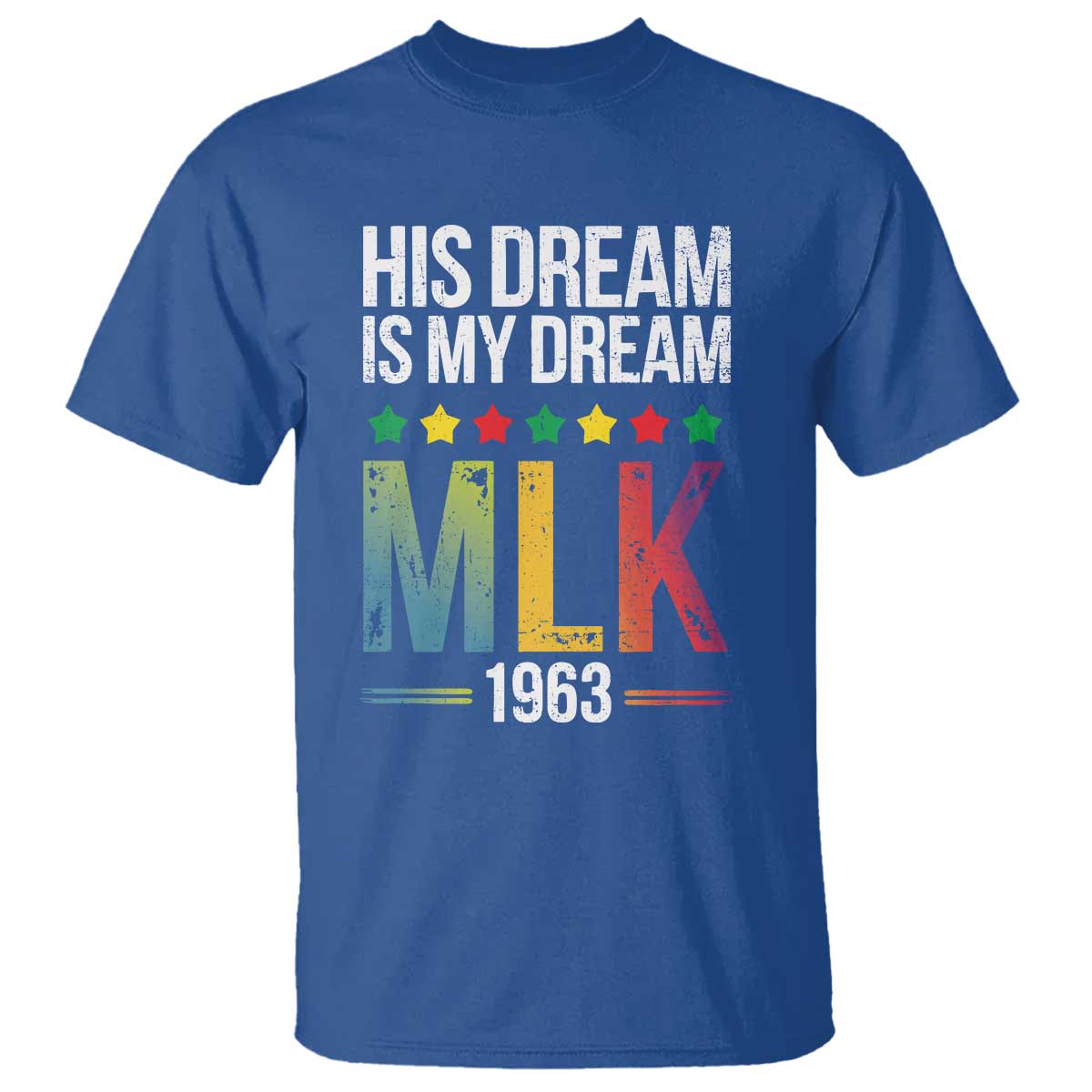 Martin Luther King Jr T Shirt His Dream Is My Dream 1963 Black History