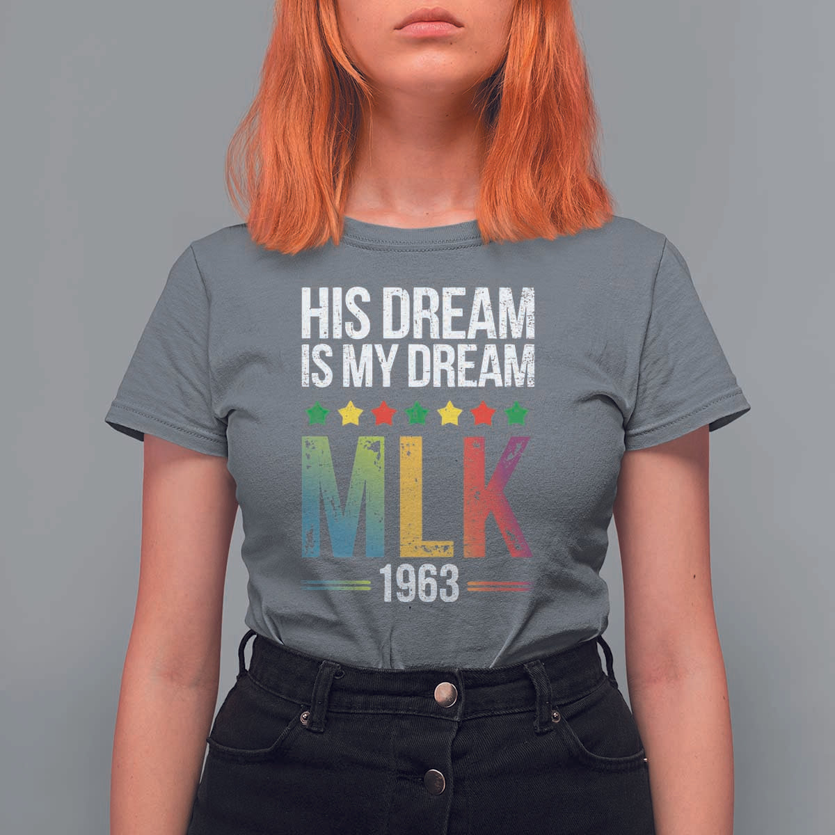 Martin Luther King Jr T Shirt For Women His Dream Is My Dream 1963 Black History