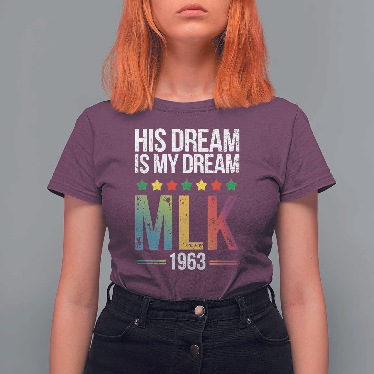 Martin Luther King Jr T Shirt For Women His Dream Is My Dream 1963 Black History