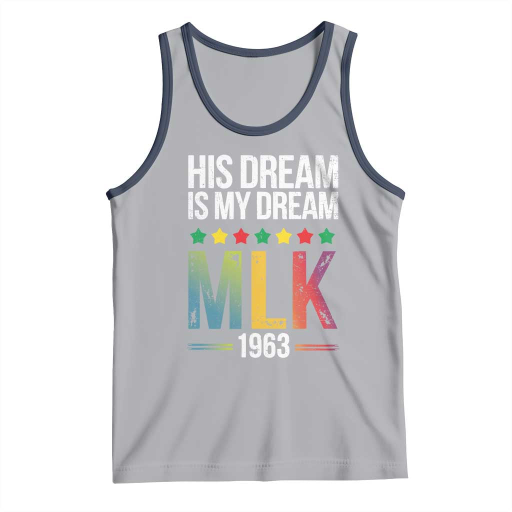 Martin Luther King Jr Tank Top His Dream Is My Dream 1963 Black History