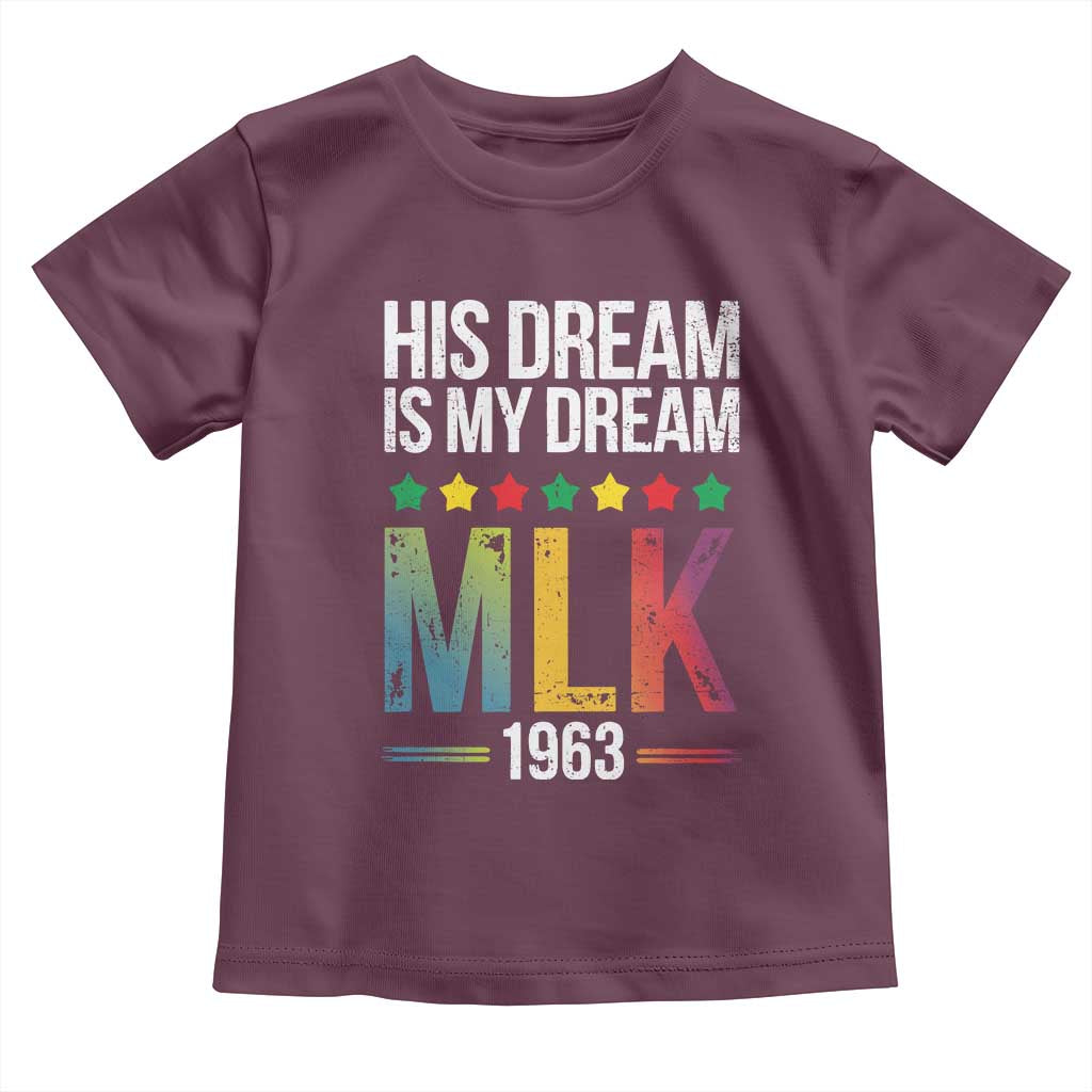 Martin Luther King Jr Toddler T Shirt His Dream Is My Dream 1963 Black History