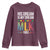 Martin Luther King Jr Youth Sweatshirt His Dream Is My Dream 1963 Black History
