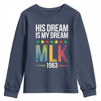 Martin Luther King Jr Youth Sweatshirt His Dream Is My Dream 1963 Black History