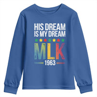Martin Luther King Jr Youth Sweatshirt His Dream Is My Dream 1963 Black History