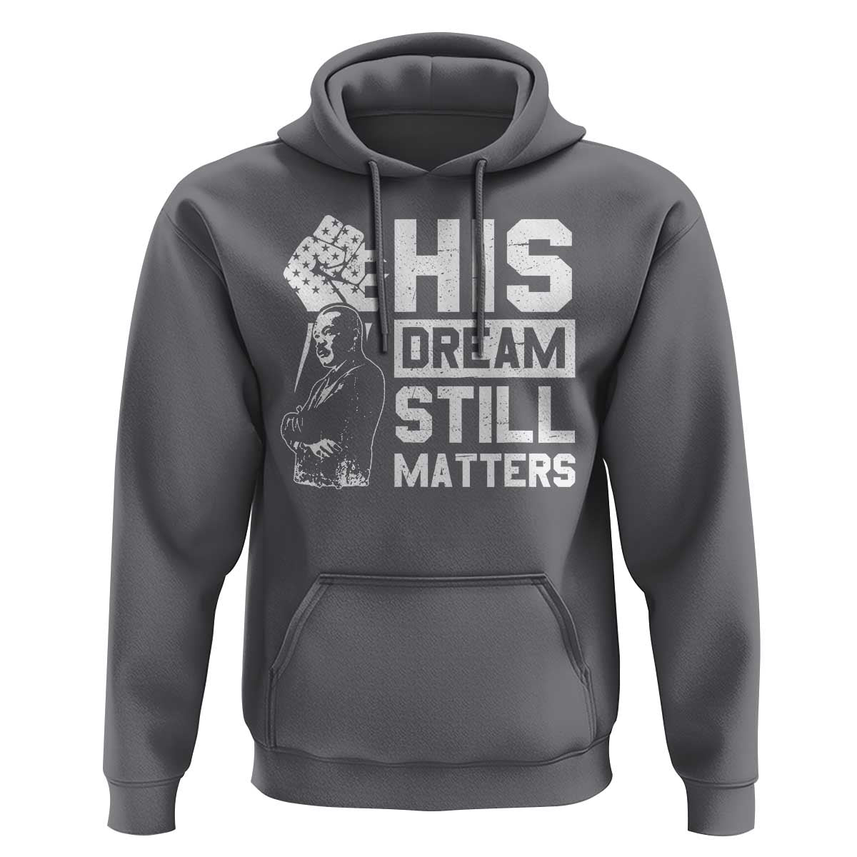 Martin Luther King Jr Hoodie His Dream Still Matters