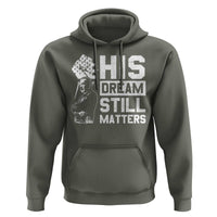 Martin Luther King Jr Hoodie His Dream Still Matters