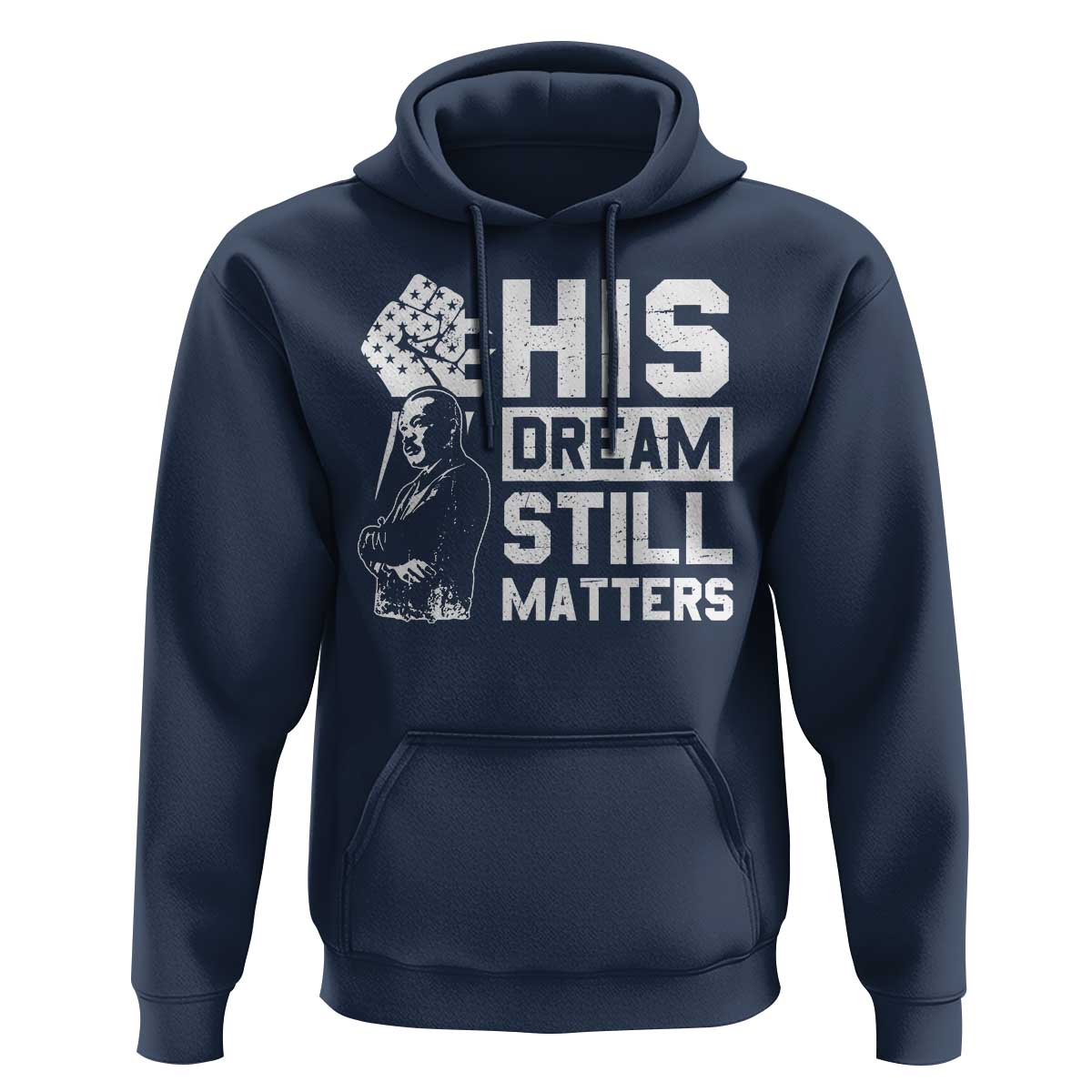 Martin Luther King Jr Hoodie His Dream Still Matters