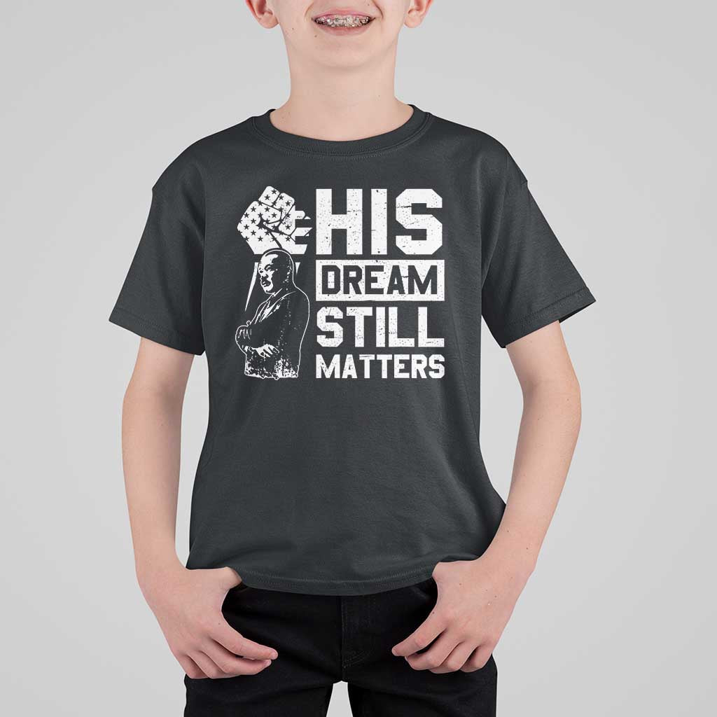 Martin Luther King Jr T Shirt For Kid His Dream Still Matters