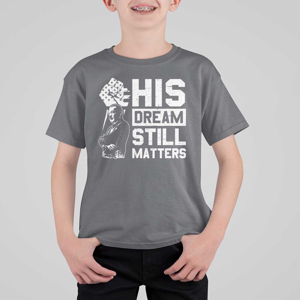 Martin Luther King Jr T Shirt For Kid His Dream Still Matters