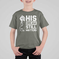 Martin Luther King Jr T Shirt For Kid His Dream Still Matters