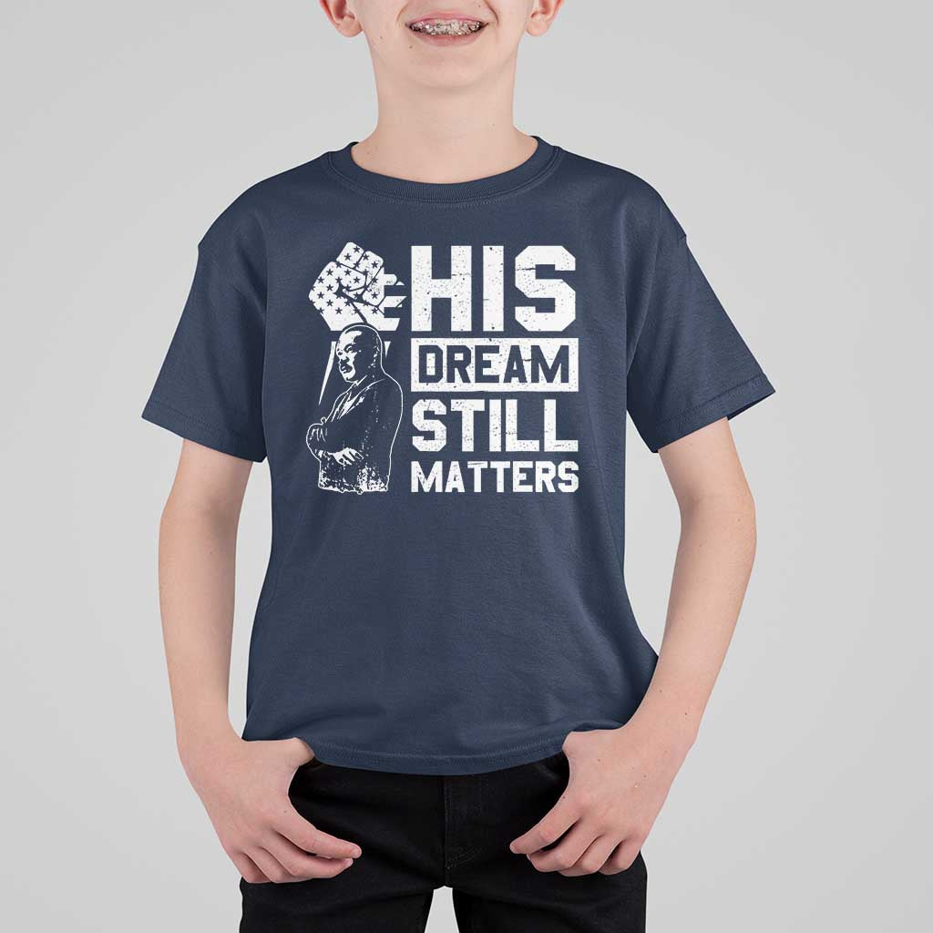 Martin Luther King Jr T Shirt For Kid His Dream Still Matters