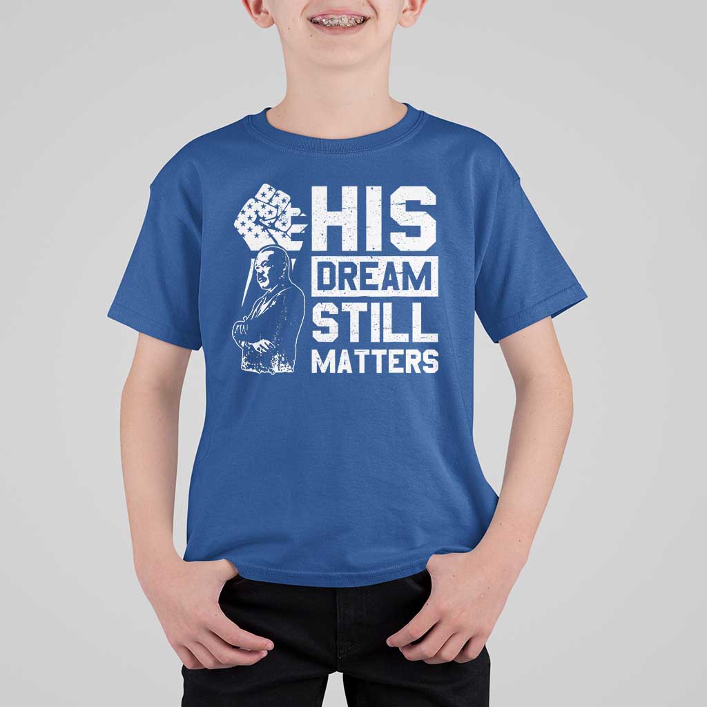 Martin Luther King Jr T Shirt For Kid His Dream Still Matters